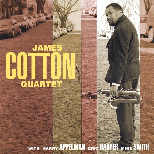 James Cotton Quartet - James Cotton - Musikk -  - 0783707410227 - 23. desember 2008