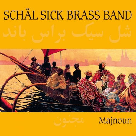 Schäl Sick Brass Band -majnoun - Schäl Sick Brass Band - Music - Network - 0785965975227 - May 1, 2016