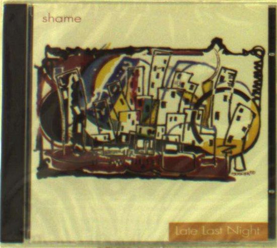 Cover for Shame · Late Last Night (CD) (2001)