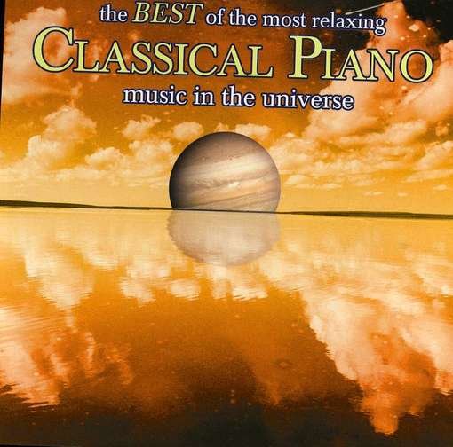 Cover for Best of the Most Relaxing Piano Music in the / Var · Classical Pi-most Relaxing (CD) (1990)