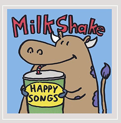 Milkshakes · Happy Songs (CD) (2007)