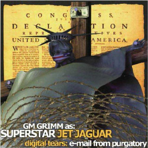 Cover for Gm Grimm As Superstar Jet Jaguar · Digital Tears: E-mail from Purgatory (CD) (2010)