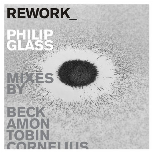 Cover for Beck / Amon / Tobin / Cornelius · Rework-philip Glass Remixed (CD) [Remixes edition] (2012)