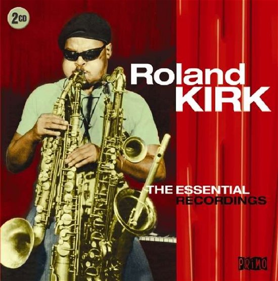 The Essential Recordings - Roland Kirk - Music - PRIMO - 0805520092227 - August 25, 2017