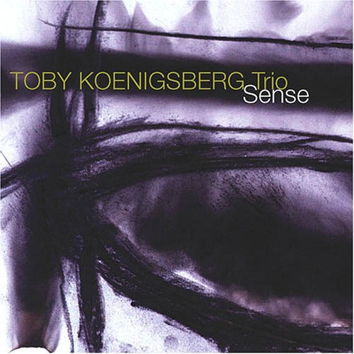 Cover for Toby Koenigsberg · Sense (CD) (2006)