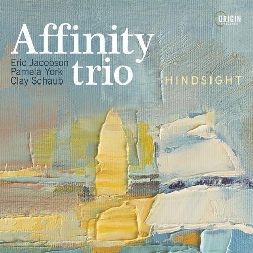 Cover for Affinity Trio · Hindsight (CD) (2024)
