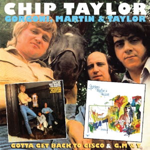 Cover for Chip Taylor · Gotta Get Back to Cisco &amp; G,m &amp; T (CD) (2015)