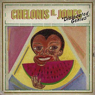 Cover for Chelonis R Jones · Dislocated Genius (CD) (2006)