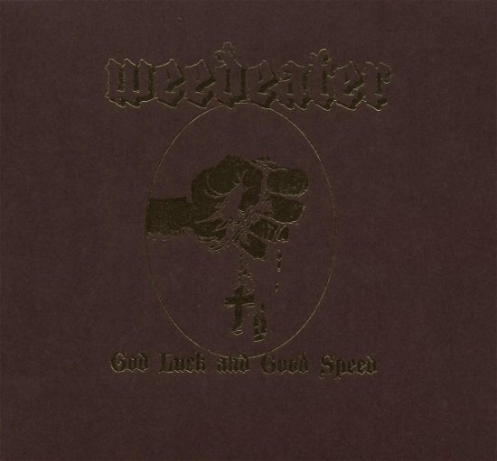 Cover for Weedeater · God Luck and Good Speed (CD) (2017)