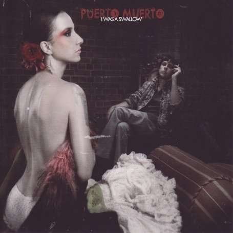 Cover for Puerto Muerto · I Was a Swallow (CD) (2008)