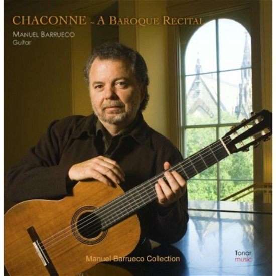 Chaconne-A Baroque Recital - Manuel Barrueco - Musik - TONAR RECORDS - 0820360163227 - 22. September 2014