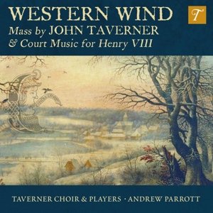 Cover for J. Taverner · Western Wind (CD) (2016)