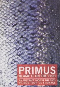 Cover for Primus · Blame It on the Fish (DVD) (2010)