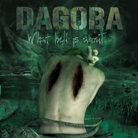Cover for Dagoba · What Hell is About (CD) [Digipak] (2006)