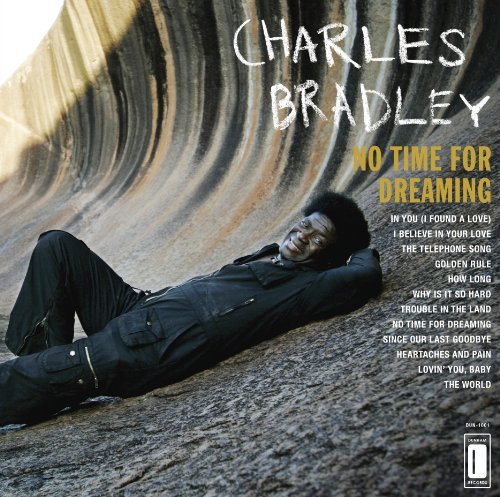 Cover for Charles Bradley · No Time for Dreaming (CD) [Digipak] (2011)
