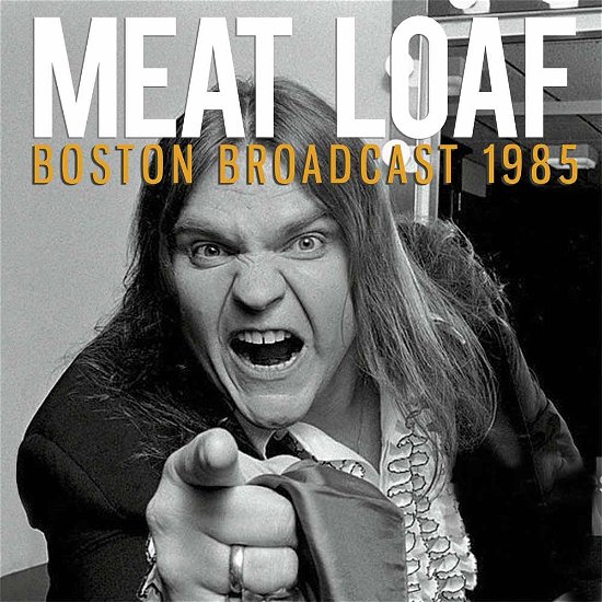Cover for Meat Loaf · Boston Broadcast 1985 (CD) (2017)