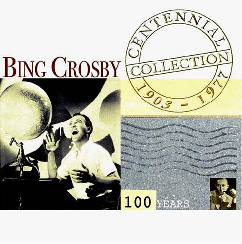 Cover for Bing Crosby · Centennial Collection (CD) (2004)
