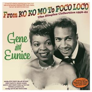 Cover for Gene &amp; Eunice · From Ko Ko Mo To Poco Loco - The Singles Collection 1954-62 (CD) (2025)