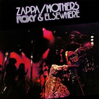 Cover for Frank Zappa &amp; the Mothers of Invention · Roxy Elsewhere (CD) (2012)