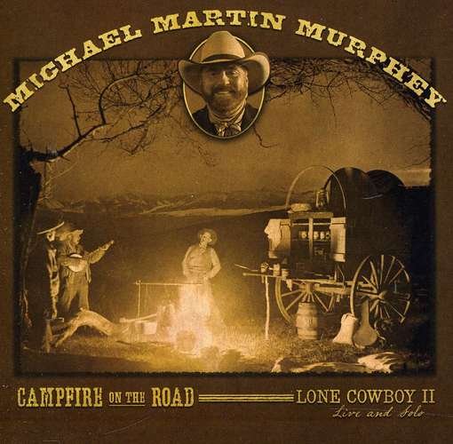 Cover for Murphey Michael Mart · Campfire On The Road (CD) (2012)