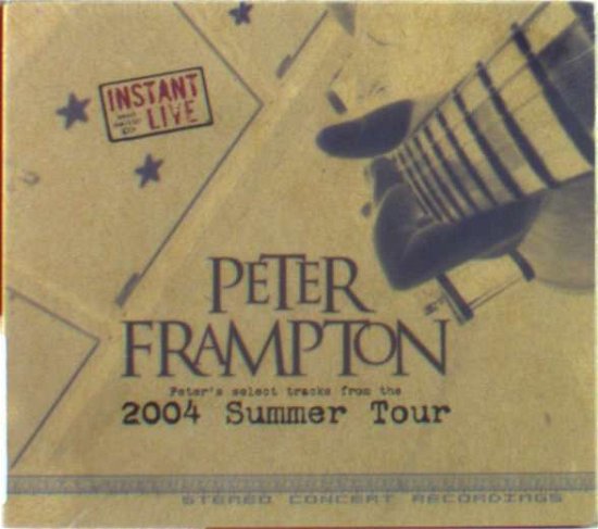 Cover for Peter Frampton · Instant Live: 2004 Summer Tour (CD) [Digipak] (2004)