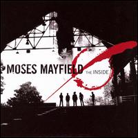 Inside-Moses Mayfield - Moses Mayfield - Music - SNY - 0827969640227 - March 27, 2007