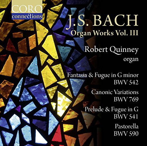 Js Bachorgan Works Vol 3 - Robert Quinney - Muziek - CORO - 0828021613227 - 30 oktober 2015