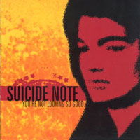 Cover for Suicide Note · You're Not Looking So Good (CD) (2002)