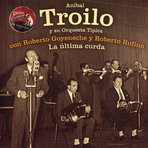 Cover for Anibal Troilo · Ultima Curda (CD) (2005)