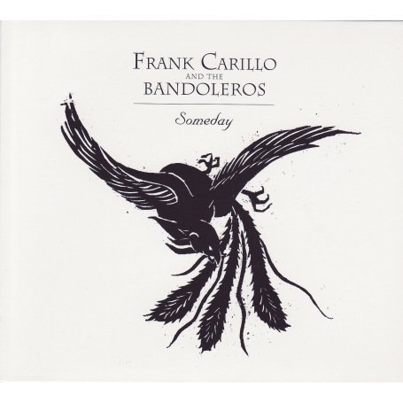Carillo, Frank / Bandoleros · Someday (CD) (2008)