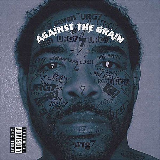 Cover for Urg7 · Against the Grain (CD) (2007)