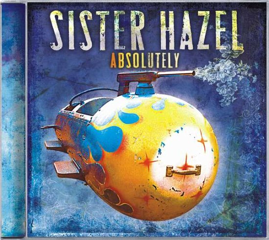 Cover for Sister Hazel · Absolutely (CD) [Bonus Tracks edition] (2006)