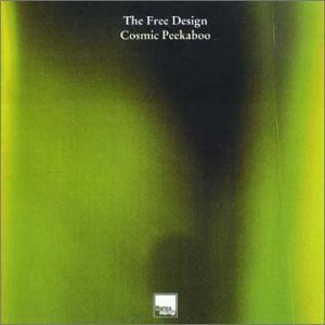 Cover for Free Design · Cosmic Peekaboo (CD) (2006)