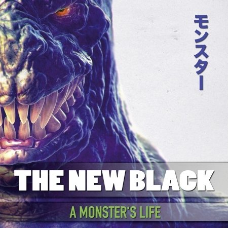 Cover for The New Black · A Monster's Life (CD) (2016)