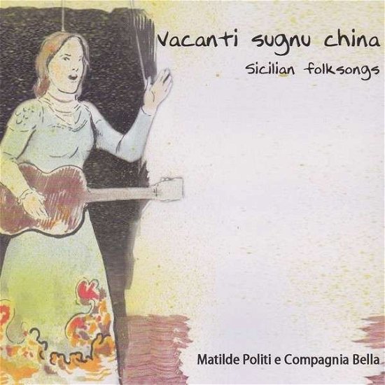Cover for Matilde Politi · Vacanti Sugnu China (CD) (2013)