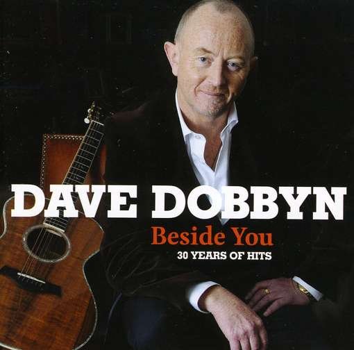 Cover for Dave Dobbyn · Beside You -30 Years Of Hits (CD) (2009)