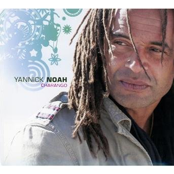 Charango - Yannick Noah - Music - SONY MUSIC - 0886977444227 - November 30, 2007