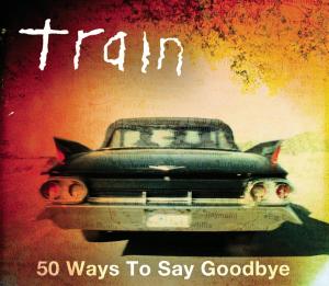 Cover for Train · 50 Ways to Say Goodbye (SCD) (2012)