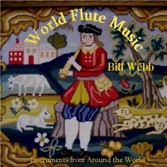 Cover for Bill Webb · World Flute Music (CD) (2012)