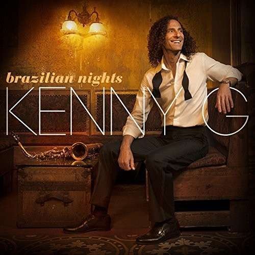 Cover for Kenny G · Brazilian Nights (CD) [Limited edition] (2015)