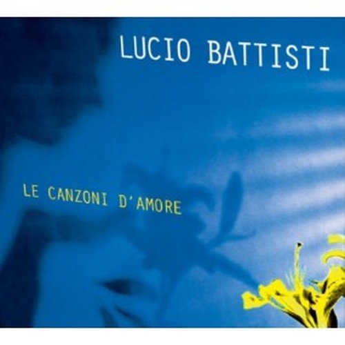Cover for Lucio Battisti · Le Canzoni D'amore (CD) (2014)