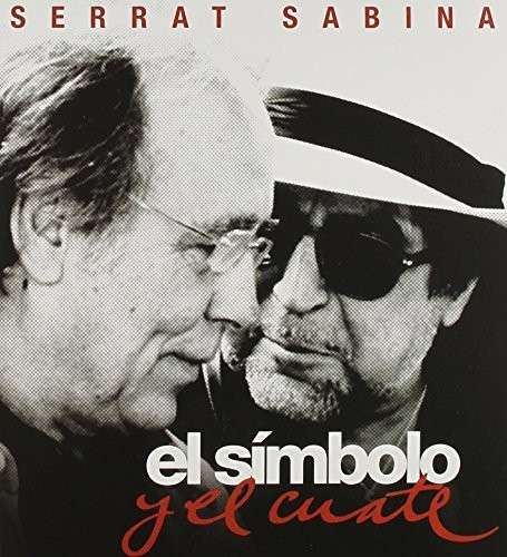 Cover for Serrat &amp; Sabina · El Simbolo Y El Cuate (CD) (2014)