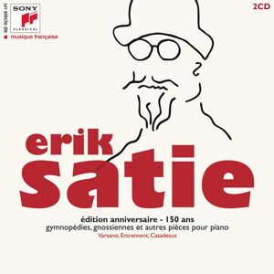 Un Siecle De Musique Fracaise: Erik Satie - E. Satie - Musiikki - SONY CLASSICAL - 0888751929227 - perjantai 13. toukokuuta 2016
