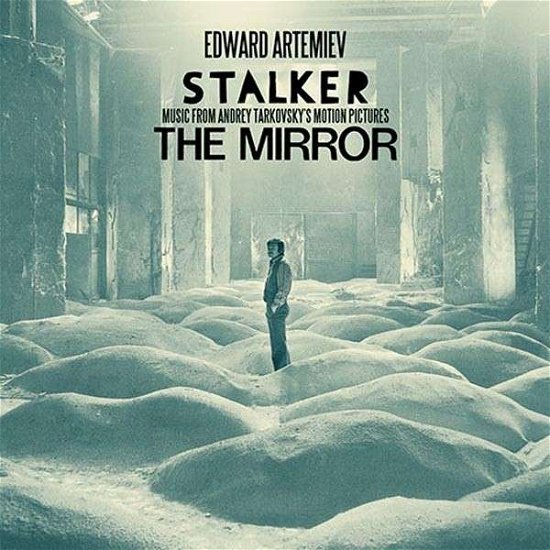 Cover for Edward Artemiev · Stalker / The Mirror: Music From Andrey Tarkovsky's Motion Pictures (LP) (2013)