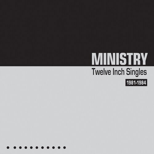 Twelve Inch Singles 1981-1984 - Ministry - Musik - CLEOPATRA - 0889466291227 - 15. März 2024