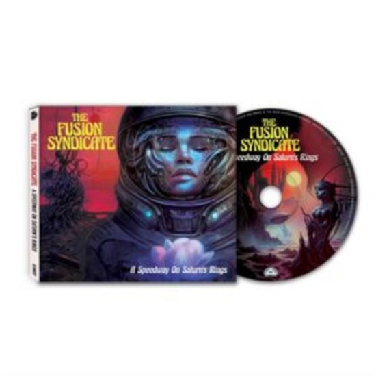 Cover for Fusion Syndicate · A Speedway On Saturn's Rings (CD) [Bonus Tracks edition] (2023)