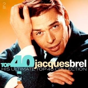 Top 40: Jacques Brel - Jacques Brel - Musique - SONY MUSIC - 0889854665227 - 17 janvier 2020