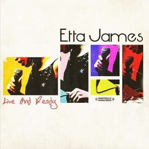 Cover for Etta James · Live &amp; Ready-James,Etta (CD) (2012)