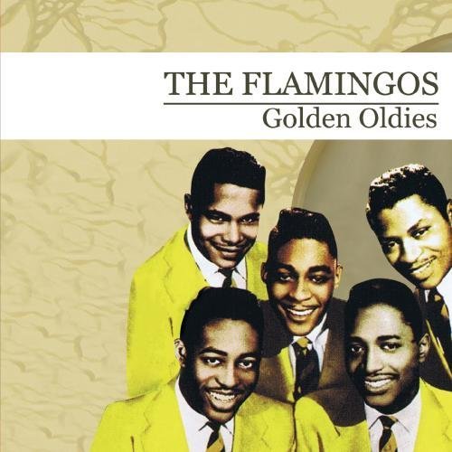 Golden Oldies-Flamingos - Flamingos - Musiikki - Essential Media Mod - 0894231332227 - keskiviikko 29. elokuuta 2012