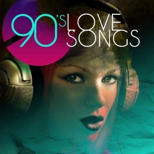 Cover for 90's Love Songs / Var · 90'S Love Songs / Var-90'S Love Songs / Var (CD) (2012)